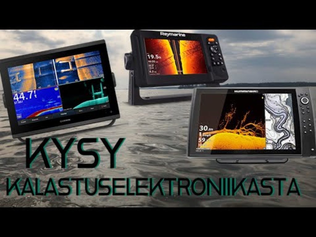 Kysy kalastuselektroniikasta!