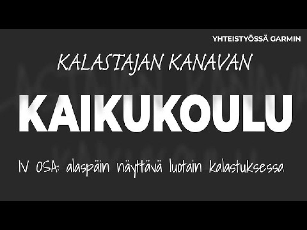 Kaikukoulu 4. osa: Alaspäin näyttävän kaikuluotaimen hyödyt kalastuksessa
