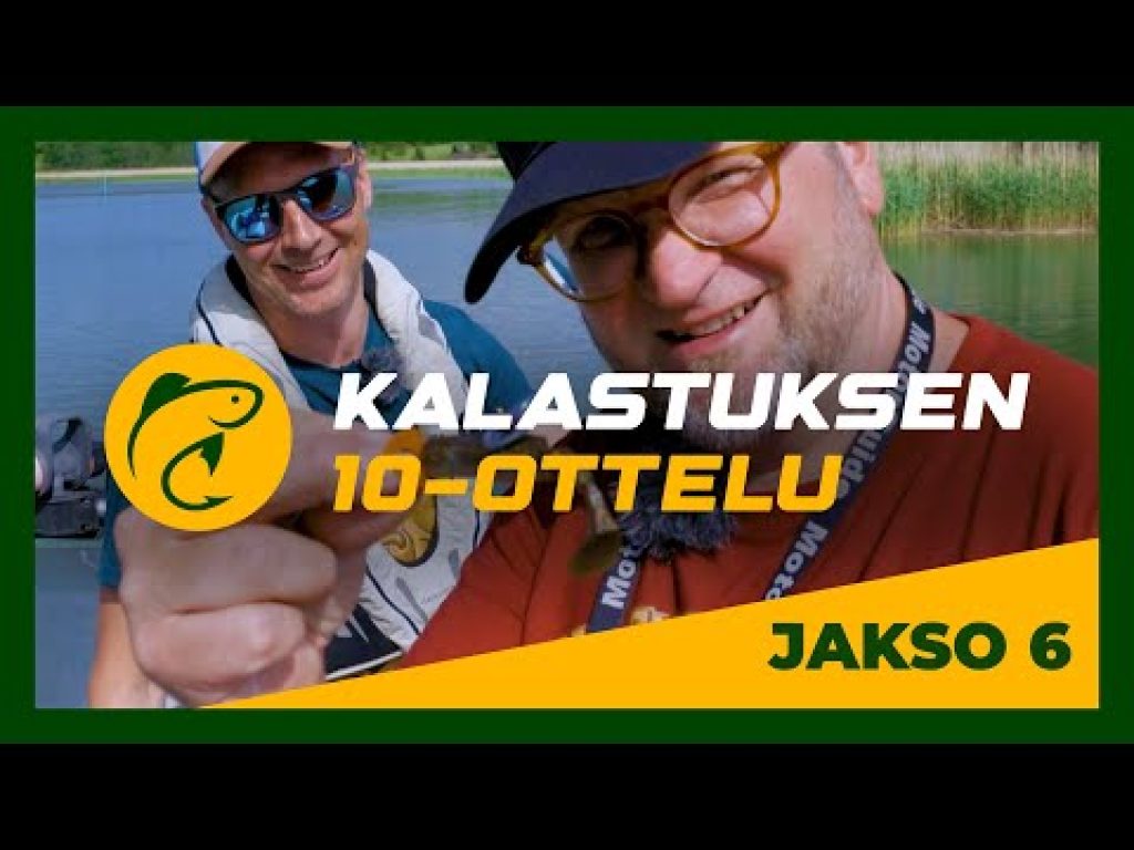 Kalastuksen 10-ottelu: Jakso 6