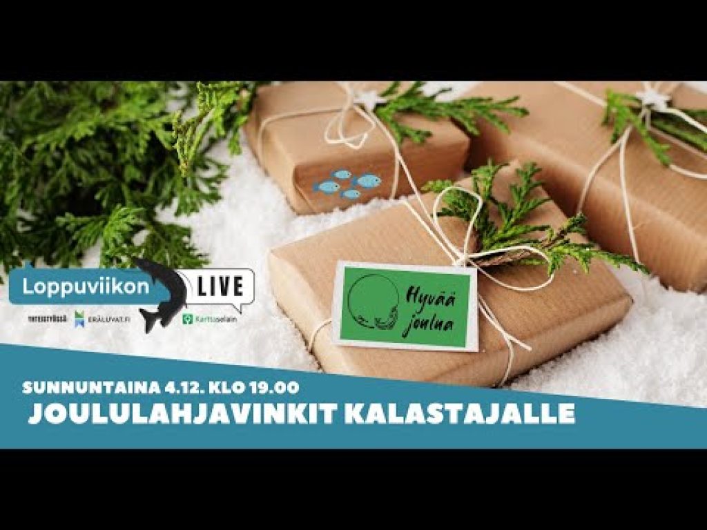 Loppuviikon LivE: JOULULAHJAT kalastajalle