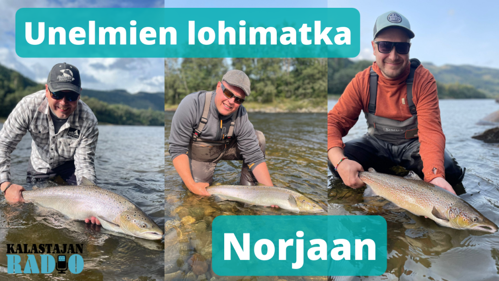 Kalastajan Radio: Unelmien lohimatka Norjaan
