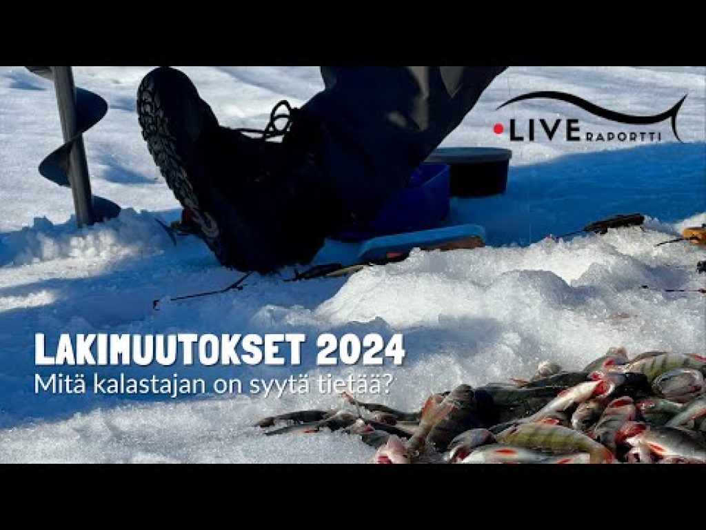 Lakimuutokset 2024, mitä kalastajan on syytä tietää? | LIVERAPORTTI