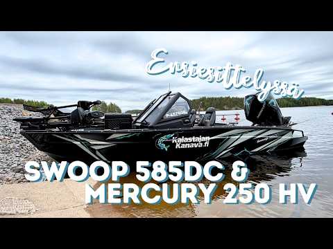 Ensiesittelyssä Swoop 585DC + Mercury 250 hv -kalavene