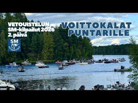 Voittokalat puntarille | 2. päivä | Vetouistelun SM-kilpailut 20226